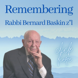 Remembering Rabbi Bernard Baskin